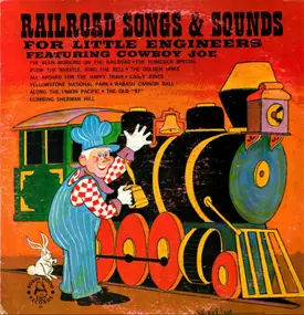 Cowboy Joe - Railroad Songs and Sounds For Little Engineers