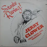 Jerry Clower - Starke Raving!