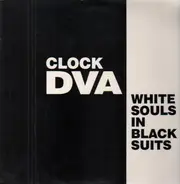 Clock DVA - White Souls in Black Suits