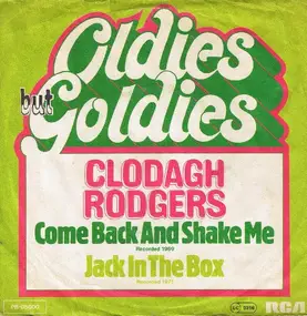 Clodagh Rodgers - Come Back and Shake Me / Jack In The Box