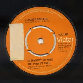 Clodagh Rodgers - Everybody Go Home The Party's Over