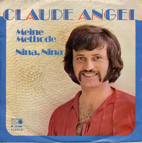 Claude Angel - Meine Methode / Nina, Nina