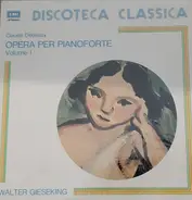 Debussy / Walter Gieseking - Opera Per Pianoforte - Volume I