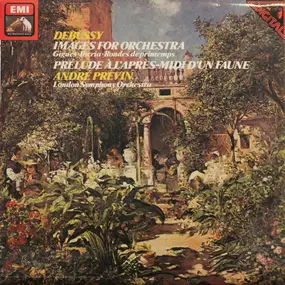 Claude Debussy - Images For Orchestra / Prélude A L'Après-Midi D'un Faune