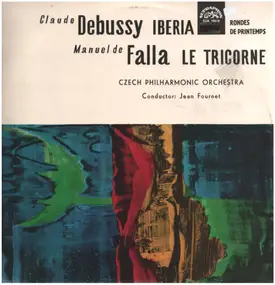 Manuel de Falla - Le Tricorne / Iberia / Rondes De Printemps