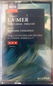 Claude Debussy - La Mer / Nocturnes / Rapsodie Espagnole a.o.