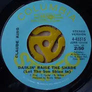 Claude King - Darlin' Raise The Shade (Let The Sun Shine In)