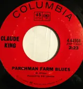 Claude King - Parchman Farm Blues / Birmingham Bus Station