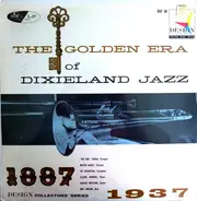 Claude Hopkins , Pee Wee Erwin , Vic Dickenson , Buster Bailey , Milt Hinton , George Wettling - The Golden Era Of Dixieland Jazz 1887 - 1937