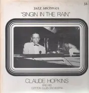Claude Hopkins And His Cotton Club Orchestra - Singin' In The Rain