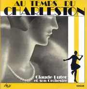Claude Luter Et Son Orchestre - Au Temps Du Charleston