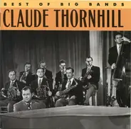 Claude Thornhill - Best Of The Big Bands