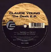Claude Young - The Dexit E.P.
