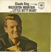 Claude King - Wolverton Mountain / Little Bitty Heart