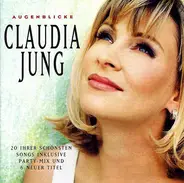 Claudia Jung - Augenblicke