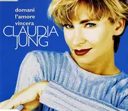 Claudia Jung - Domani L'Amore Vincera