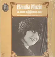 Claudia Muzio - On Edison Diamond Discs, Vol. 2