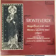 Claudio Monteverdi - Choir Of The Carmelite Priory London , George Malcolm - Magnificat A Sei Voci / Messa A Quattro Voci (1640)