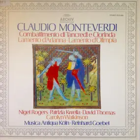 Claudio Monteverdi - Combattimento Di Tancredi E Clorinda · Lamento D'Arianna · Lamento D'Olimpia