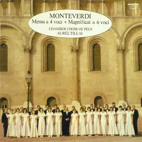 Claudio Monteverdi - Messa A 4 Voci. Magnificat A 6 Voci
