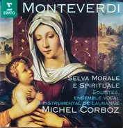 Claudio Monteverdi , Emma Kirkby • Nigel Rogers • Rogers Covey-Crump • David Thomas , Taverner Cons - Selva Morale E Spirituale