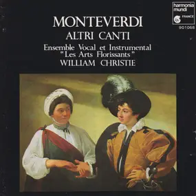 Claudio Monteverdi - Altri Canti