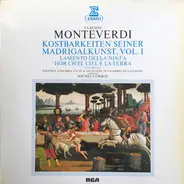 Monteverdi - Kostbarkeiten Seiner Madrigalkunst Vol.1