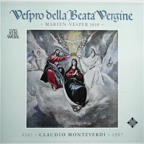 Claudio Monteverdi - Vespro Della Beata Vergine »Marien-Vesper 1610«