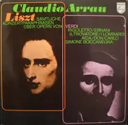 Claudio Arrau - Franz Liszt - Sämtliche Konzertparaphrasen Über Opern Von Verdi