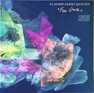 Claudio Fasoli Quintet - For Once