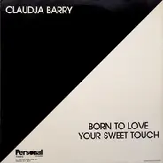 Claudja Barry - Born To Love / Your Sweet Touch