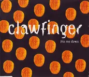 Clawfinger - Pin Me Down