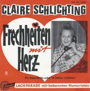 Claire Schlichting - II - Frechheiten Mit Herz