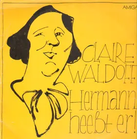 Claire Waldoff - Hermann Heeßt Er!