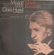 Clara Haskil, Igor Markevitch - Mozart: Klavierkonzerte d-moll KV 466 & c-moll KV 491
