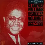 Clarence Williams And His Orchestra - Volume I 1927-1928
