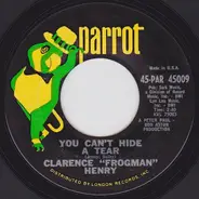 Clarence "Frogman" Henry - You Can't Hide A Tear / I Told My Pillow