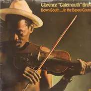 Clarence Brown - Down South...In The Bayou Country