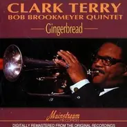 Clark Terry / Bob Brookmeyer Quintet - Gingerbread