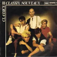 Classix Nouveaux - Classics