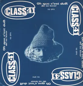 Class 41 - Oh Que C'Est Dur De Se Lever