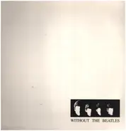Cleaners From Venus, R. Stevie Moore... - Without The Beatles