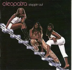 Cleopatra - Steppin' Out