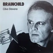 Clive Stevens - Brainchild