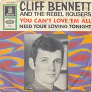 Cliff Bennett & The Rebel Rousers - You Can't Love 'Em All