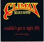 Climax Blues Band - Couldn't Get It Right (88)