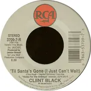 Clint Black - 'Til Santa's Gone (I Just Can't Wait)