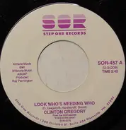 Clinton Gregory - Look Who's Needing Who