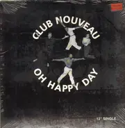 Club Nouveau - Oh Happy day
