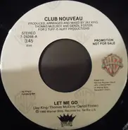 Club Nouveau - Let Me Go